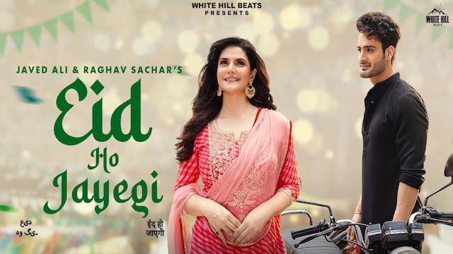 Eid Ho Jayegi Lyrics – Javed Ali | Zareen Khan