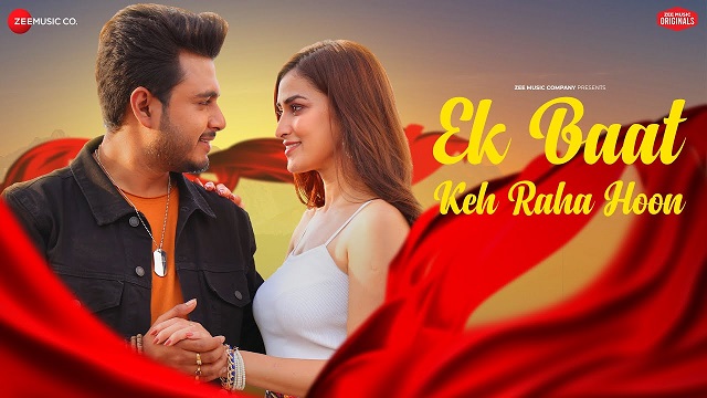 Ek Baat Keh Raha Hoon Lyrics Raj Barman