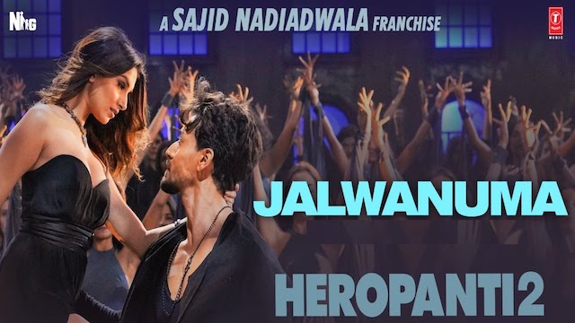 Jalwanuma Lyrics (Heropanti 2) - Javed Ali
