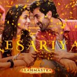 Kesariya Lyrics (Brahmastra) - Arijit Singh