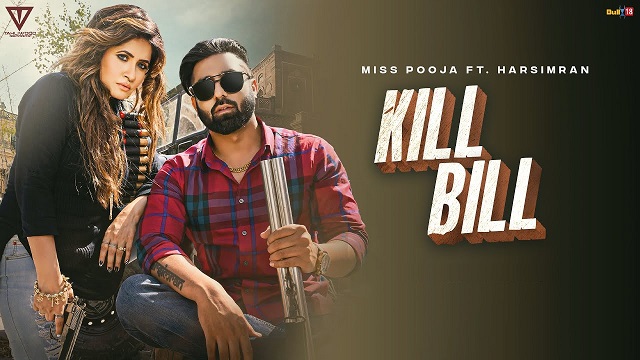 Kill Bill Lyrics Miss Pooja | Harsimran