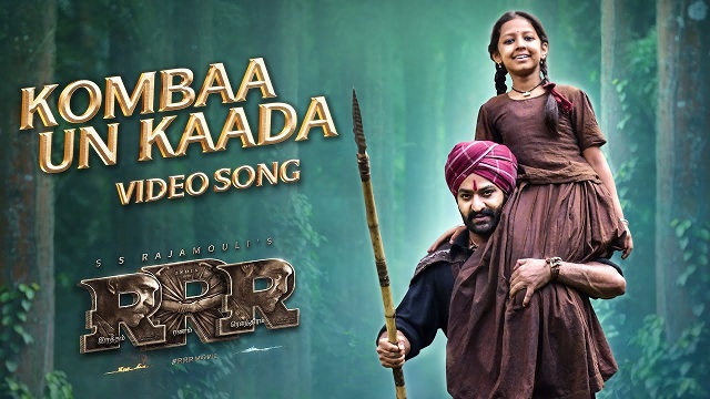 Kombaa Un Kaadaa Lyrics - Rrr