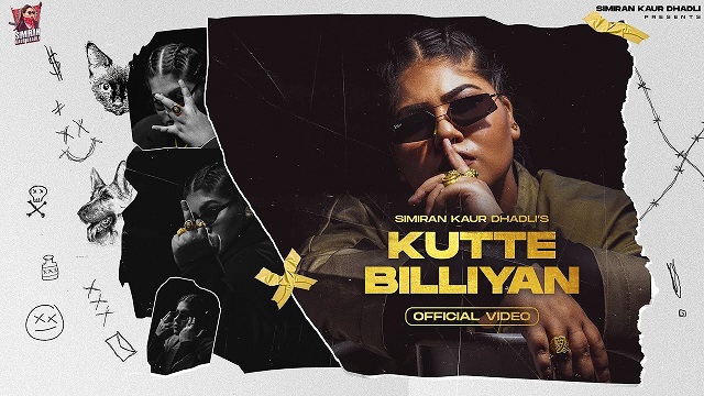 Kutte Billiyan Lyrics - Simiran Kaur Dhadli