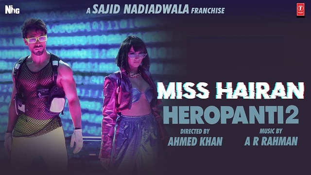 Miss Hairan Lyrics (Heropanti 2) - Tiger Shroff