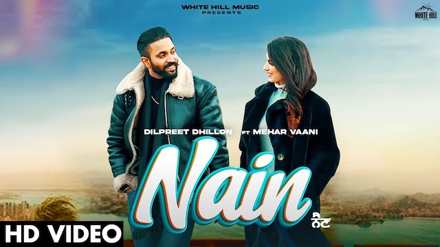 Nain Lyrics - Dilpreet Dhillon | Mehar Vaani