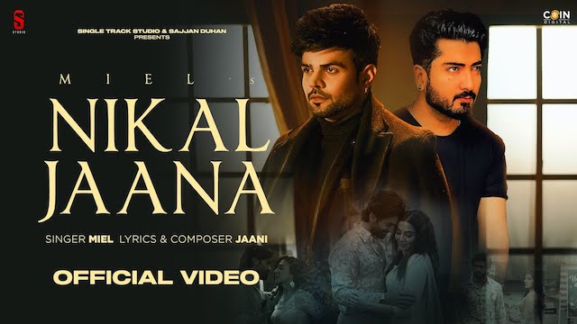 Nikal Jaana Lyrics - Miel