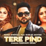 Tere Pind Lyrics - Fateh Shergill | Gurlez Akhtar