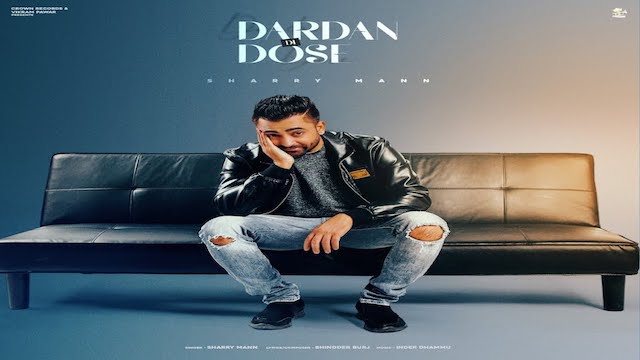 Darda Di Dose Lyrics – Sharry Maan