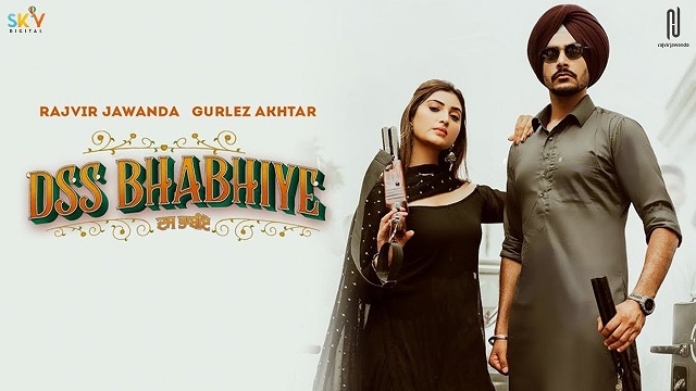 Dss Bhabhiye Lyrics Rajvir Jawanda | Gurlez Akhtar