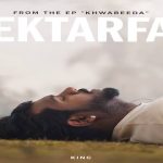Ek Tarfa Lyrics - King | Khwabeeda