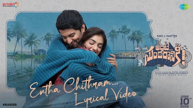 Entha Chithram Lyrics - Ante Sundaraniki