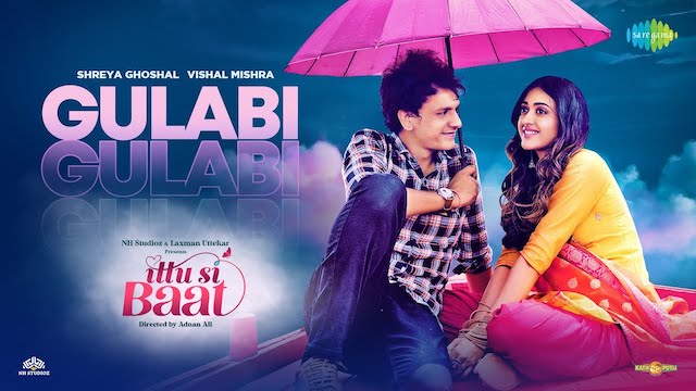 Gulabi Lyrics (Ittu Si Baat) – Vishal Mishra