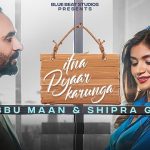 Itna Pyaar Karunga Lyrics Babbu Maan | Shipra Goyal