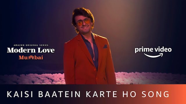 Kaisi Baatein Karte Ho Lyrics – Modern Love Mumbai