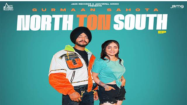 North Ton South Lyrics – Gurmaan Sahota