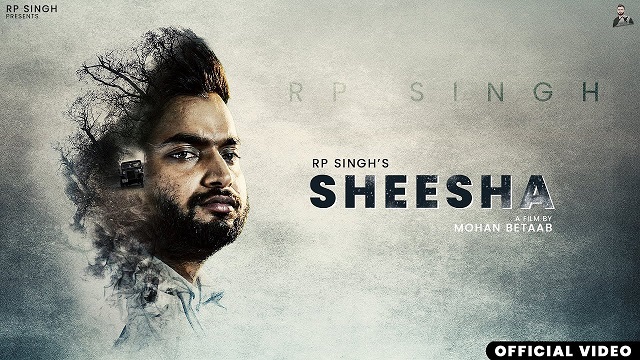 Sheesha Lyrics – Rp Singh