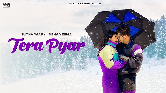 Tera Pyar Lyrics – Sucha Yaar | Neha Verma