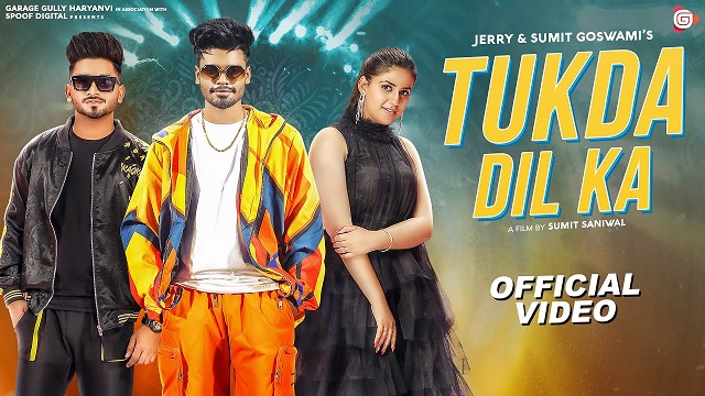 Tukda Dil Ka Lyrics – Sumit Goswami | Jerry