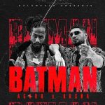 Batman Lyrics - Aghor Ft. Kr$Na 