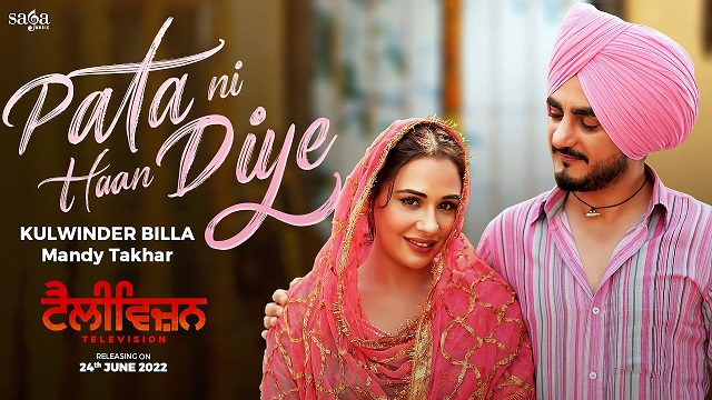 Pata Ni Haan Diye Lyrics – Kulwinder Billa