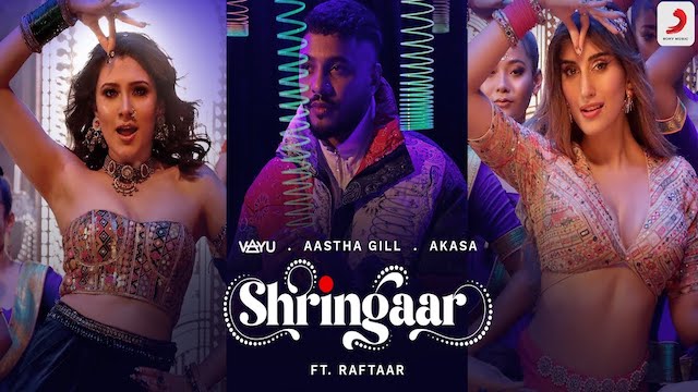 Shringaar Lyrics - Raftaar | Aastha Gill