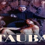 Tauba Lyrics - Badshah | Payal Dev