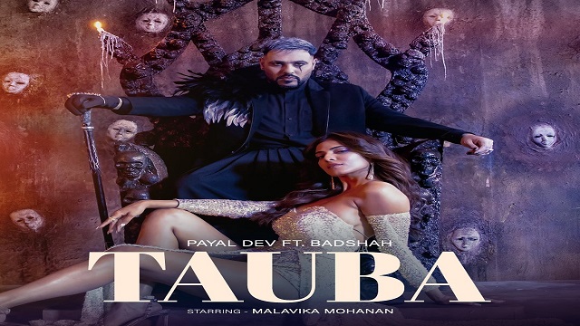 Tauba Lyrics - Badshah | Payal Dev