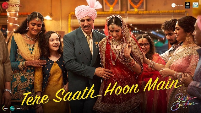 Tere Saath Hoon Main Lyrics – Raksha Bandhan