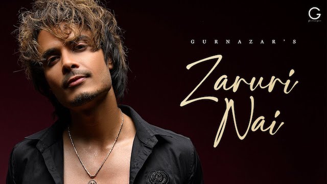 Zaruri Nai Lyrics Gurnazar Chattha