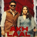Akh Laal Lyrics Sabi Bhinder | Gurlez Akhtar