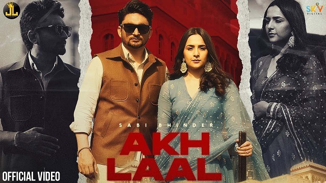 Akh Laal Lyrics Sabi Bhinder | Gurlez Akhtar