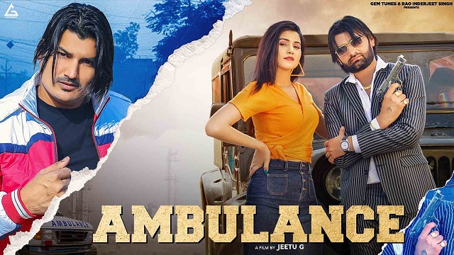 Ambulance Lyrics Amit Saini Rohtakiya 