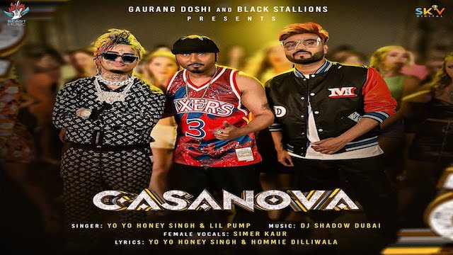 Casanova Lyrics – Yo Yo Honey Singh | Lil Pump