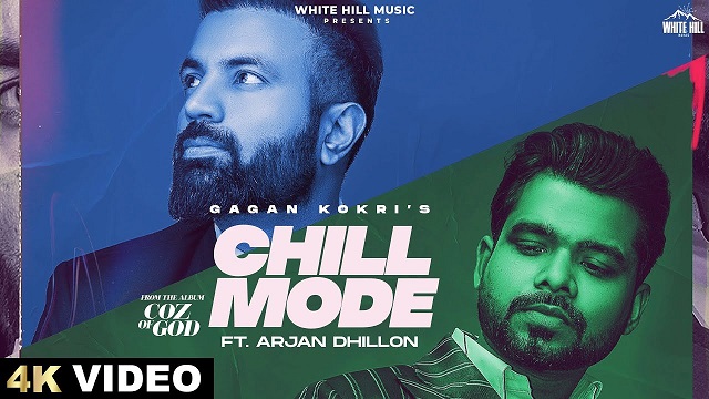 Chill Mode Lyrics - Gagan Kokri