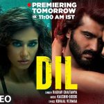 Dil Lyrics - Ek Villain Returns
