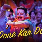 Done Kar Do Lyrics - Raksha Bandhan