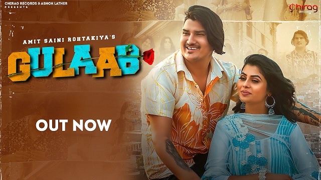 Gulaab Lyrics – Amit Saini Rohtakiya