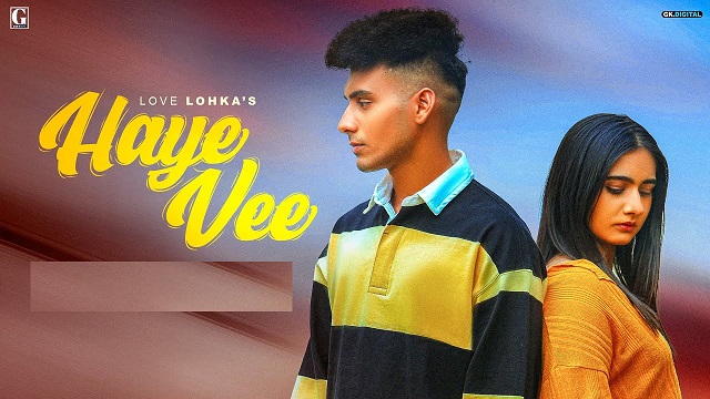 Haye Vee Lyrics – Love Lohka