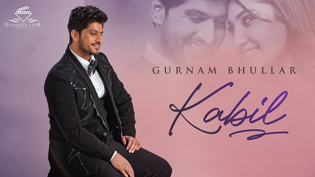 Kabil Lyrics Gurnam Bhullar