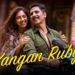Kangan Ruby Lyrics Raksha Bandhan