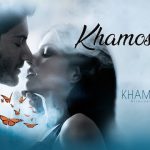 Khamoshiyan Title Track Lyrics - Arijit Singh