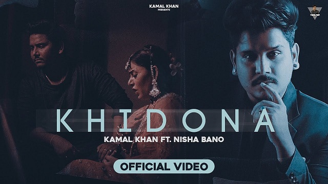 Khidona Lyrics – Kamal Khan