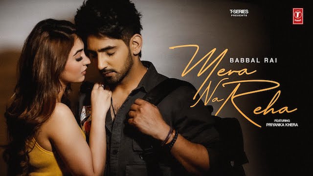 Mera Na Reha Lyrics - Babbal Rai