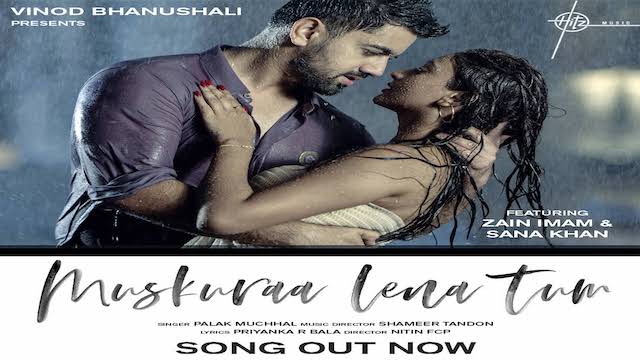 Muskuraa Lena Tum Lyrics - Palak Muchhal