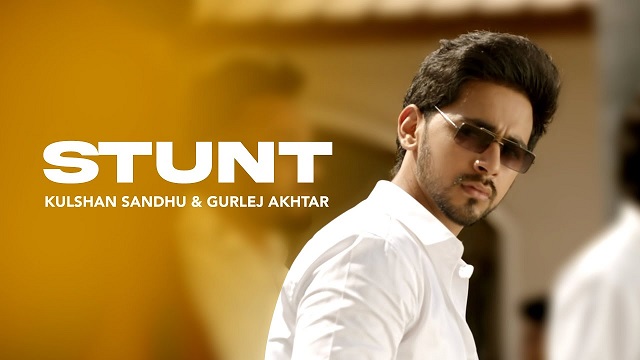 Stunt Lyrics Kulshan Sandhu | Gurlez Akhtar