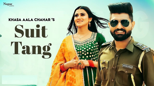 Suit Tang Lyrics – Khasa Aala Chahar