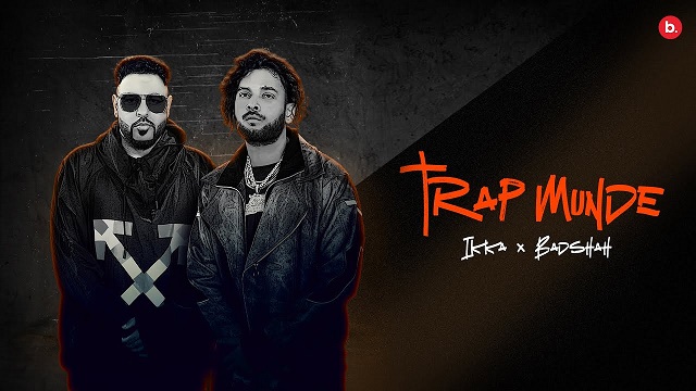 Trap Munde Lyrics - Ikka | Badshah