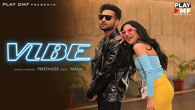 Vibe Lyrics – Preetinder