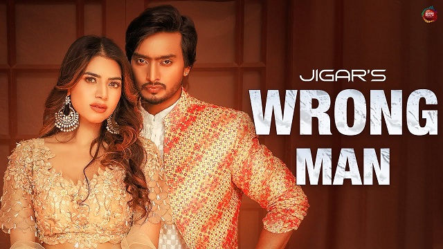 Wrong Man Lyrics – Jigar