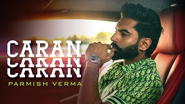 Caran Caran Lyrics Parmish Verma